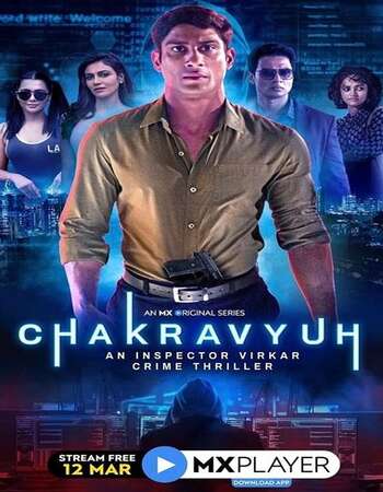 Chakravyuh (2021) S01 Complete Hindi 720p WEB-DL x264 1.3GB ESubs Download