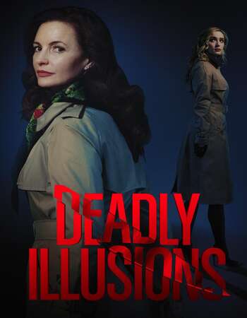 Deadly Illusions 2021 English 720p WEB-DL 800MB ESubs