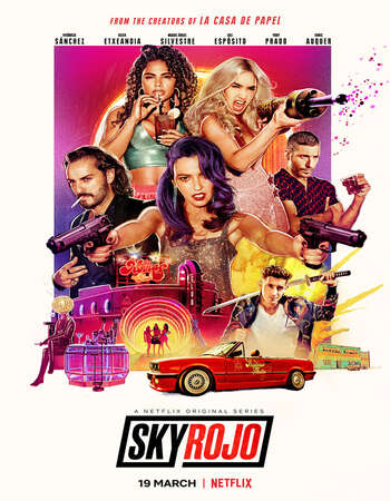 Sky Rojo (2021) S01 Complete Dual Audio Hindi 720p WEB-DL x264 1.3GB Download