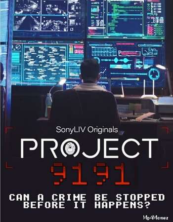 Project 9191 (2021) S01 Hindi 720p WEB-DL x264 1.5GB Download