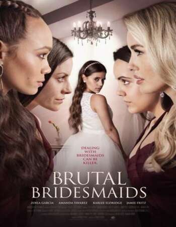 Brutal Bridesmaids (2021) Dual Audio Hindi 720p 480p WEBRip 950MB Full Movie Download