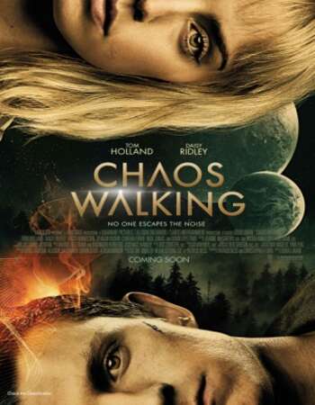 Chaos Walking (2021) English 480p WEB-DL x264 350MB ESubs Full Movie Download