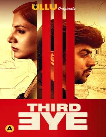 Third Eye 2021 S01 Hindi ULLU 720p WEB-DL x264 250MB Download