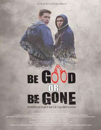 Be Good or Be Gone 2021 English 720p WEB-DL 800MB ESubs