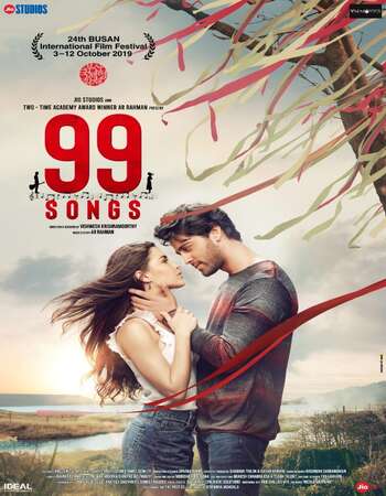 99 Songs (2021) Hindi 1080p WEB-DL x264 2GB ESubs Full Movie Download