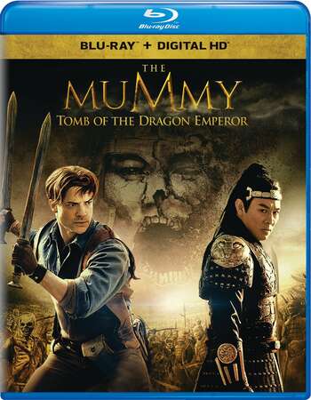 The Mummy: Tomb of the Dragon Emperor (2008) Dual Audio Hindi 720p BluRay x264 1.1GB Full Movie Download