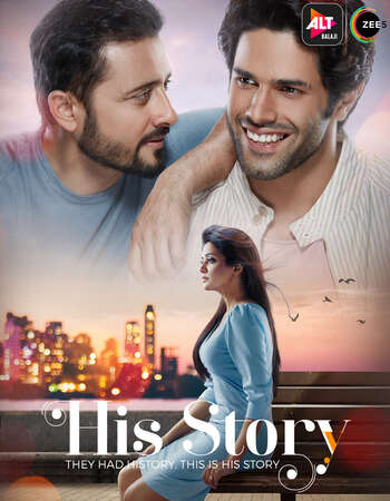 His Storyy (2021) S01 Complete Hindi 720p WEB-DL x264 1.3GB ESubs Download