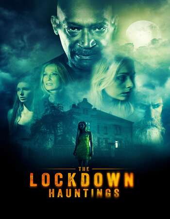 The Lockdown Hauntings 2021 English 720p WEB-DL 900MB ESubs