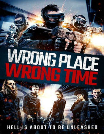 Wrong Place, Wrong Time 2021 English 720p WEB-DL 750MB ESubs