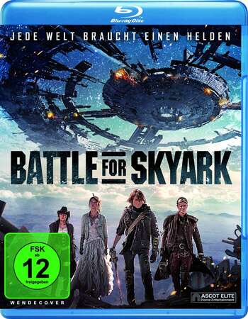 Battle for Skyark (2017) Dual Audio Hindi 720p BluRay x264 800MB Full Movie Download