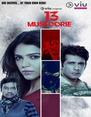 13 Mussoorie (2021) S01 Complete Hindi 720p WEB-DL x264 1.7GB ESubs Download