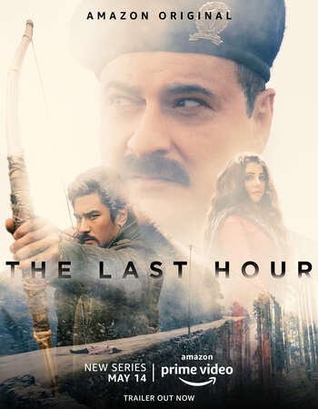 The Last Hour (2021) S01 Complete Hindi 720p WEB-DL x264 1.5GB ESubs Download