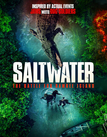 Saltwater: The Battle for Ramree Island 2021 English 720p WEB-DL 750MB ESubs