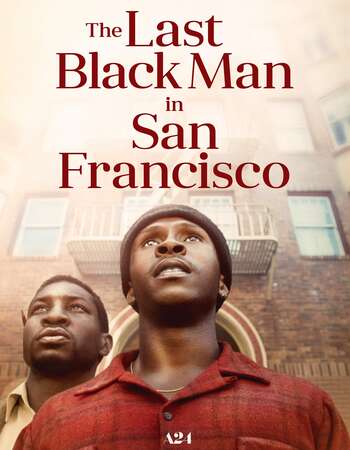 The Last Black Man in San Francisco (2019) Dual Audio Hindi 720p WEB-DL x264 1GB Full Movie Download