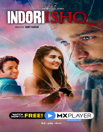 Indori Ishq (2021) S01 Complete Hindi 720p WEB-DL x264 1.5GB Download