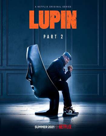 Lupin (2021) S02 Complete Dual Audio Hindi 720p WEB-DL 1.3GB ESubs Download