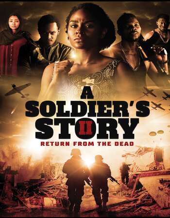 A Soldier’s Story 2 Return from the Dead 2021 English 720p WEB-DL 900MB ESubs