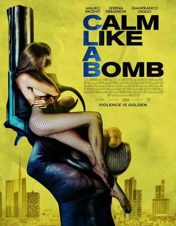 Calm Like a Bomb 2021 English 720p WEB-DL 750MB ESubs