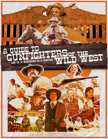 A Guide to Gunfighters of the Wild West 2021 English 720p WEB-DL 700MB ESubs