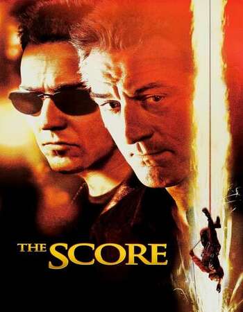 The Score 2001 English 720p BluRay 1GB ESubs