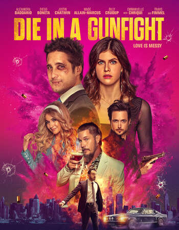 Die in a Gunfight 2021 English 720p BluRay 850MB Download