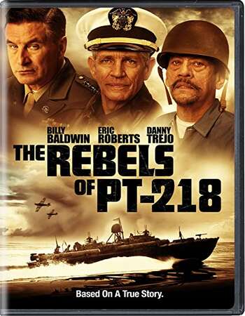 The Rebels of PT-218 2021 English 720p WEB-DL 800MB ESubs