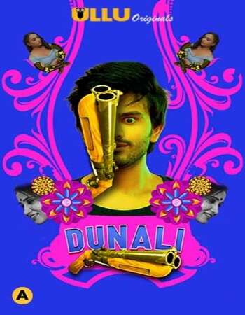 Dunali 2021 Part 1 Complete Hindi ULLU 720p WEB-DL x264 500MB Download