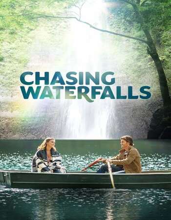 Chasing Waterfalls 2021 English 720p WEB-DL 750MB ESubs