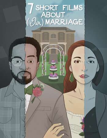 Seven Short Films About Our Marriage 2020 English 720p WEB-DL 900MB Download