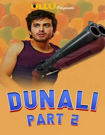 Dunali 2021 Part 2 Complete Hindi ULLU 720p WEB-DL x264 500MB Download
