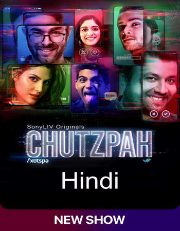 Chutzpah (2021) S01 Complete Hindi 720p WEB-DL x264 1.3GB ESubs Download