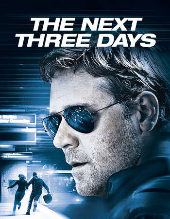 The Next Three Days 2010 Dual Audio [Hindi-English] 720p BluRay 1.2GB ESubs