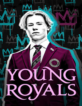 Young Royals (2021) S01 Dual Audio Hindi 720p WEB-DL x264 1.6GB ESubs Download