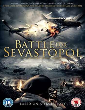 Battle for Sevastopol 2015 Dual Audio [Hindi-Russian] 720p BluRay 1.1GB Download