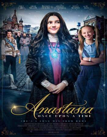 Anastasia: Once Upon a Time (2020) Dual Audio Hindi 720p WEB-DL x264 750MB Full Movie Download