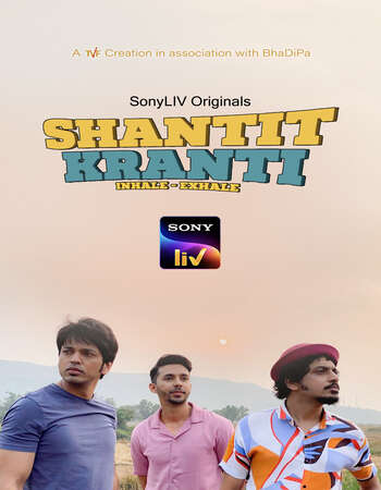 Shantit Kranti (2021) S01 Complete Hindi 720p WEB-DL 1.2GB ESubs Download