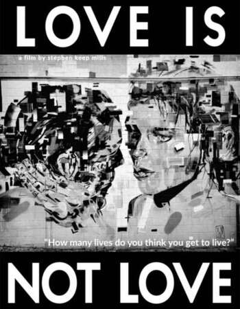 Love Is Not Love 2021 English 720p WEB-DL 850MB ESubs