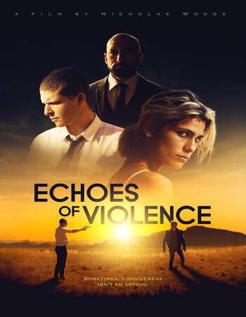 Echoes of Violence 2021 English 720p WEB-DL 950MB ESubs