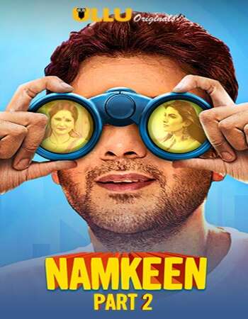 Namkeen (2021) Part 2 Complete Hindi ULLU 720p WEB-DL x264 550MB Download