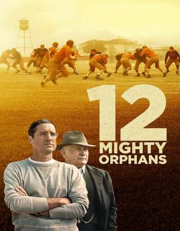 12 Mighty Orphans 2021 English 720p BluRay 1GB ESubs