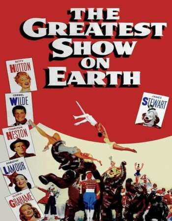 The Greatest Show on Earth 1952 English 720p BluRay 1GB ESubs
