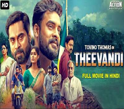 Theevandi (2018) Hindi Dubbed 720p HDRip x264 950MB Full Movie Download