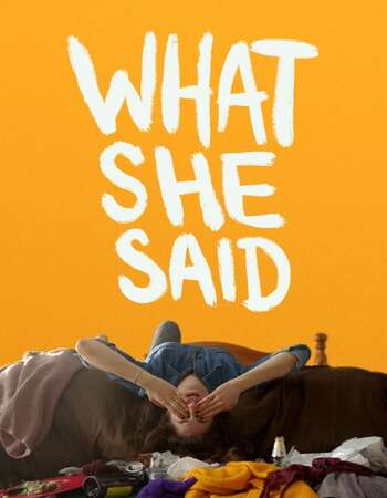 What She Said 2021 English 720p WEB-DL 900MB ESubs