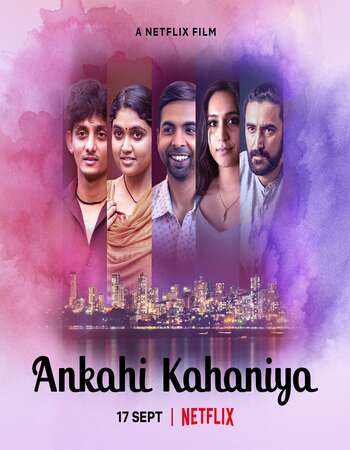 Ankahi Kahaniya (2021) Hindi 1080p WEB-DL x264 1.8GB ESubs Full Movie Download