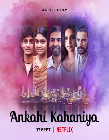 Ankahi Kahaniya 2021 Hindi 720p WEB-DL 900MB ESubs