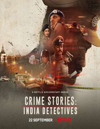 Crime Stories India Detectives (2021) S01 Complete Hindi 720p WEB-DL 1GB Download