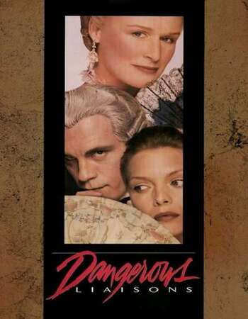 Dangerous Liaisons 1988 English 720p BluRay 900MB Download