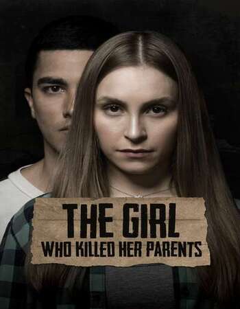 The Girl Who Killed Her Parents 2021 English 720p WEB-DL 750MB ESubs