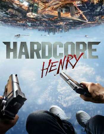 Hardcore Henry 2015 English 720p BluRay 1GB Download