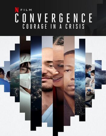 Convergence Courage in a Crisis (2021) Dual Audio Hindi 480p WEB-DL 400MB Full Movie Download